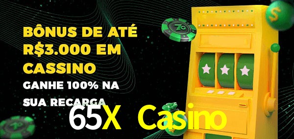 65X Casino melhor bônus de depósito
